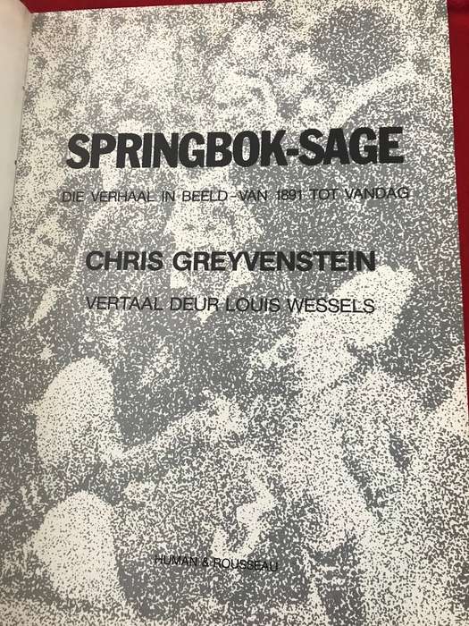 Springbok-Sage : Die Verhaal in Beeld - van 1891 tot Vandag Chris Greyvenstein