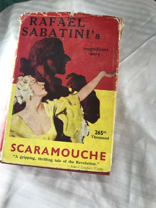 Rafael Sabatinis magnificent story SCARAMOUCHE