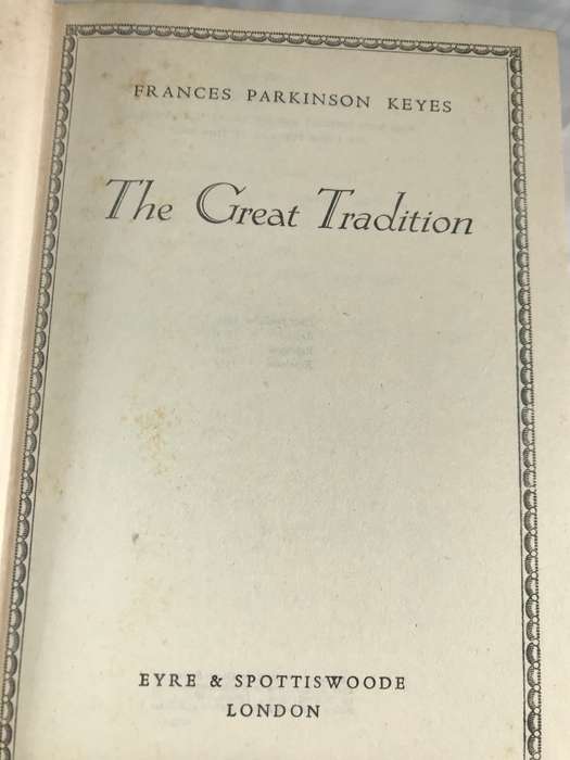 The Great Tradition Frances Parkinson Keyes 1952