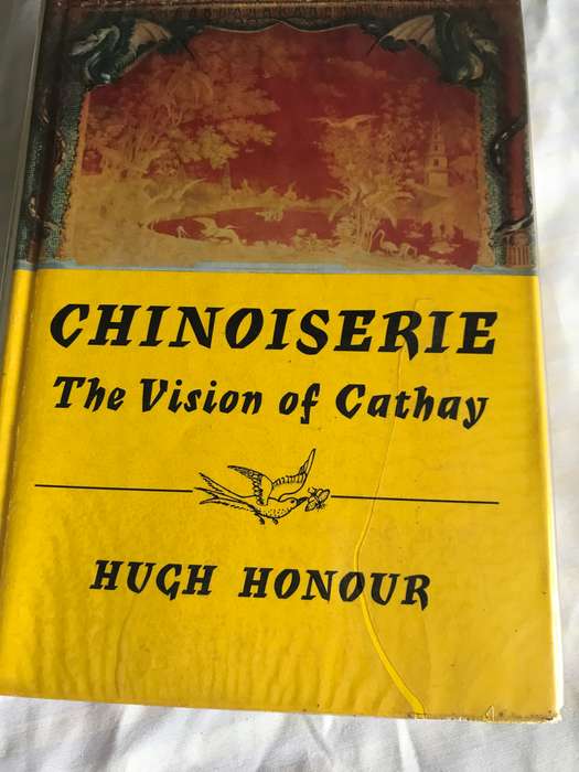 Chinoiserie The Vision of Cathay Hugh Honour