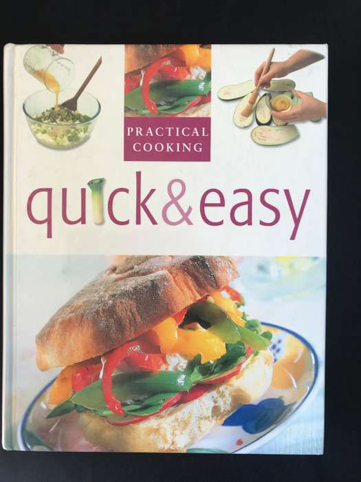 Quick & Easy: Practical Cooking Hardcover Cookbook