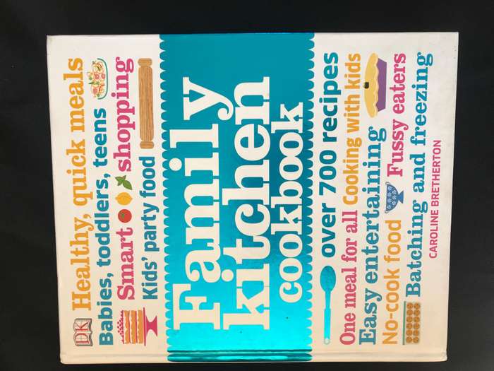 Family kitchen cookbook over 700 recipes By Caroline Bretherton