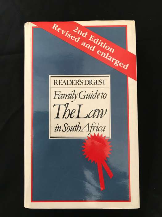 Reader's Digest family guide to the law in South Africa Revised and enlarged 2nd edition