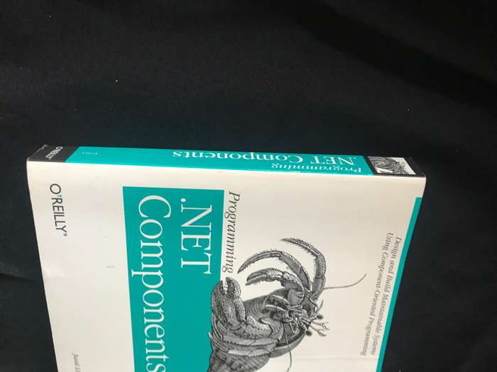 Programming .NET Components: Design and Build .NET Applications Using Component-Oriented Programming
