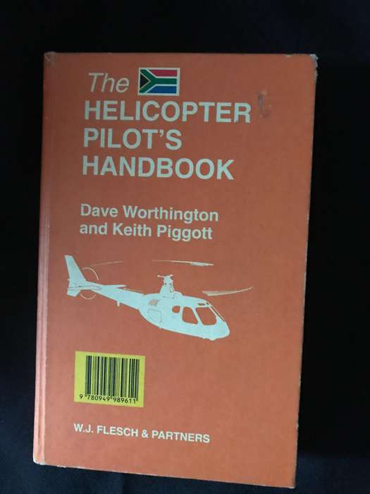 The Helicopter Pilot's Handbook  1st edition August 1995 By: Worthington, Dave and Piggott, Keith
