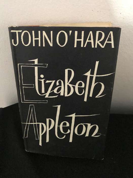 1st edition Elizabeth Appleton John O'Hara Published by The Cresset Press, 1963