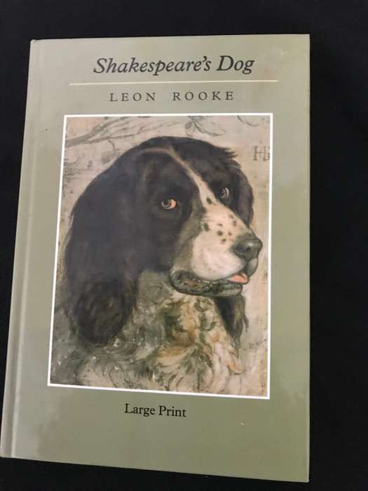 Shakespeare's Dog by Leon Rooke hardcover