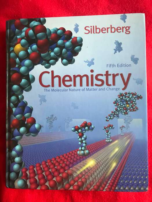 Chemistry: The Molecular Nature of Matter and Change 5th edition Silberberg