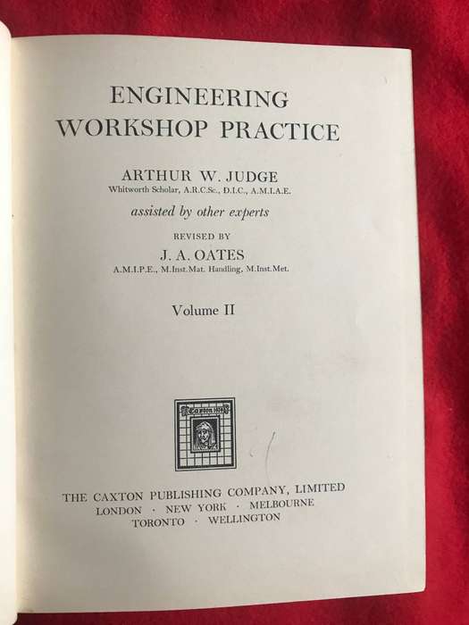 Engineering Workshop Practice 1957 by Arthur W. Judge volume 1 and 2