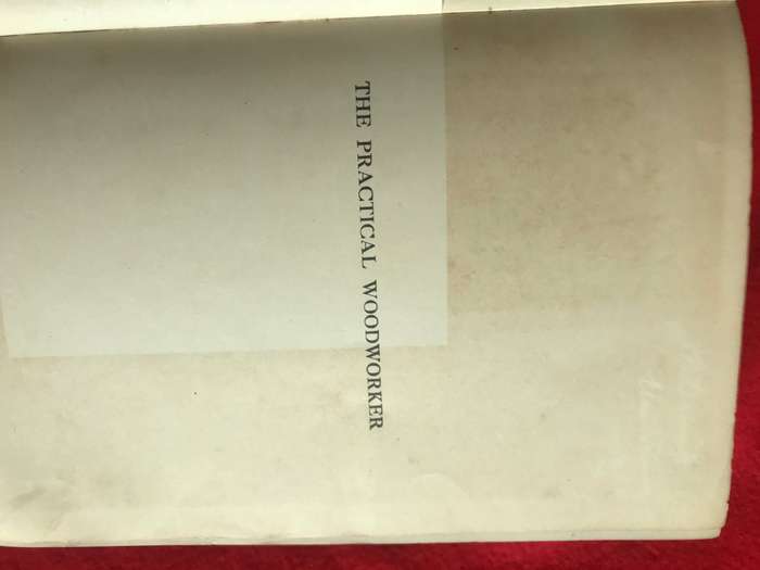 Antique Book The Practical Woodworker 1920s by Bernard E Jones