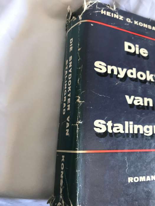 Die Snydokter van Stalingrad Heinz G Konsalik