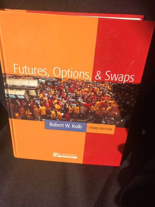Futures, Options and Swaps By Kolb, Robert W. 3rd edition
