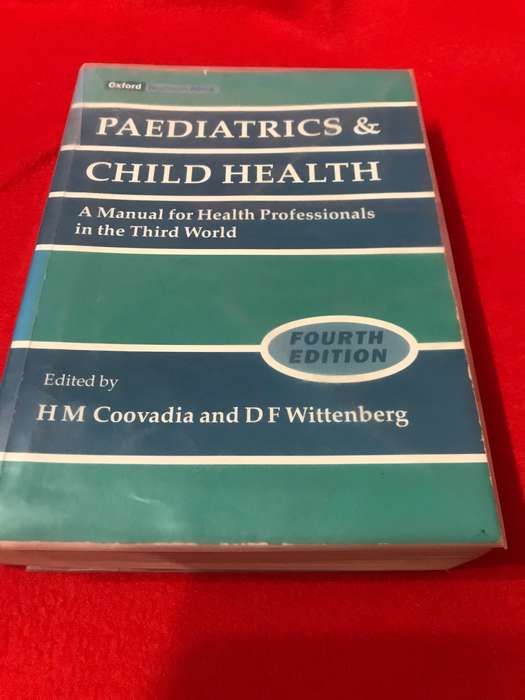 Paediatrics and Child Health 4th edition H M Coovadia and D F Wittenberg