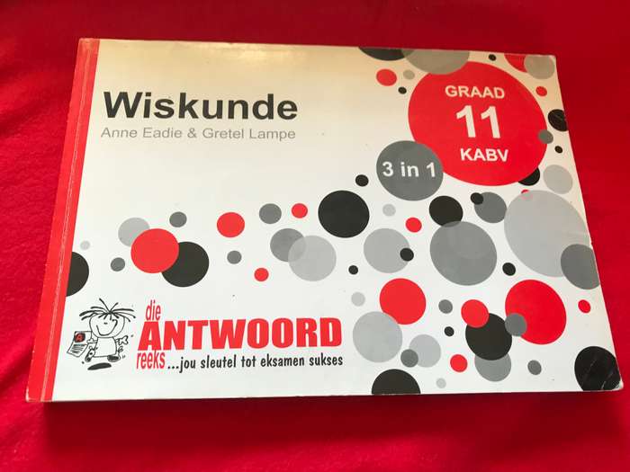 Graad 11 Wiskunde 3 in 1
