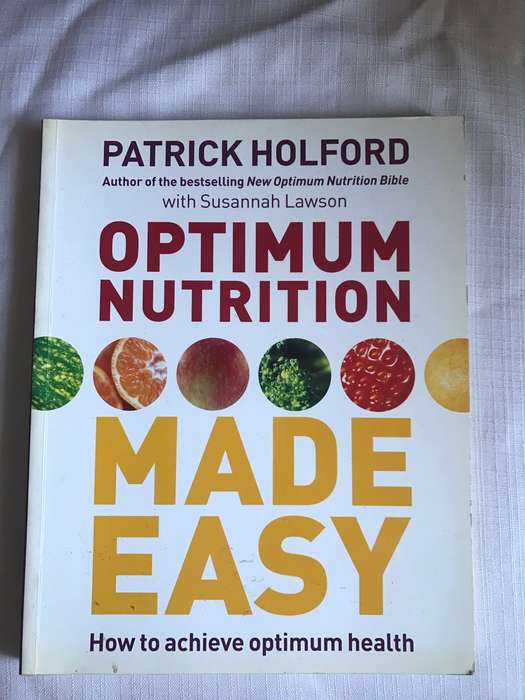 Patrick Holford 2 books:Optimum Nutrition Made easy AND the optimum nutrition cookbook