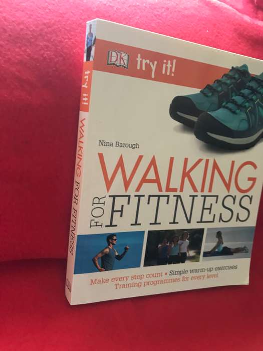 Walking For Fitness Make Every Step Count by Nina Barough