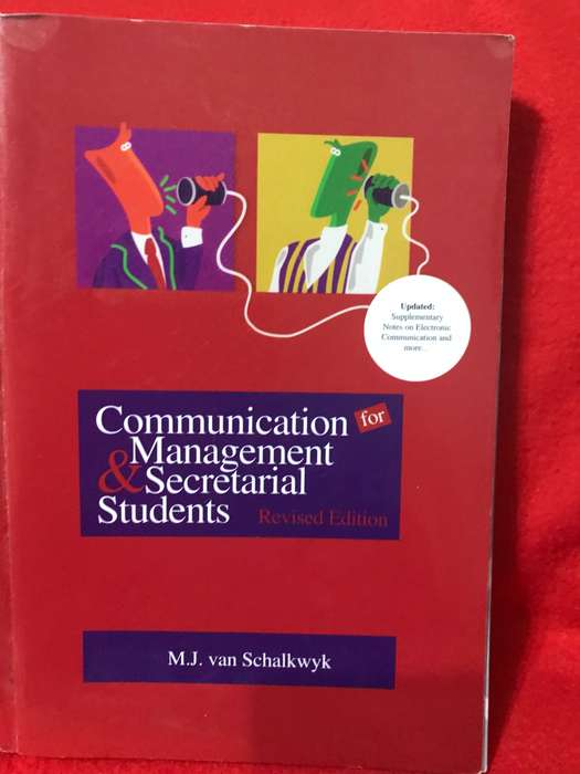 COMMUNICATION MANAGEMENT& SECRETARIAL STUDENTS Revised edition M J van Schalkwyk