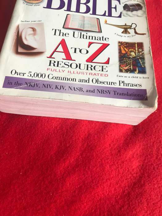 Where is that phrase? Find it Fast in the Bible The Ultimate A to Z resource