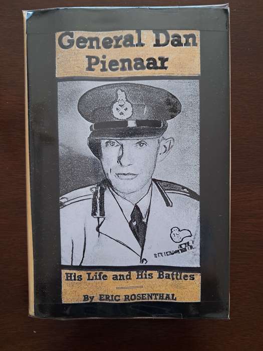 General Dan Pienaar: His Life and His Battles by Eric Rosenthal