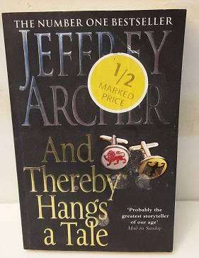 And Thereby Hangs A Tale by Jeffrey Archer