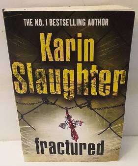 Fractured by Karen Slaughter