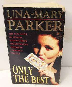 Only the Best by Una Mary Parker