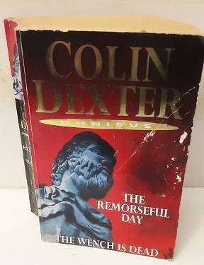 The Remorseful Day , Wench is Dead by Colin Dexter