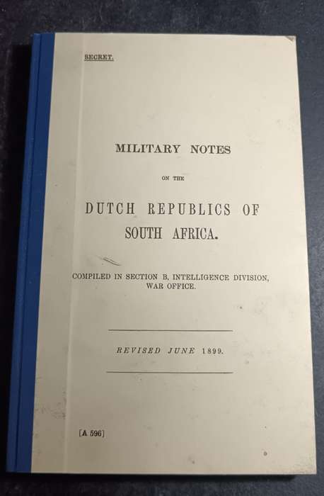 Great Britain. War Office. Intelligence Division MILITARY NOTES ON THE DUTCH REPUBLICS OF SOUTH AFRI