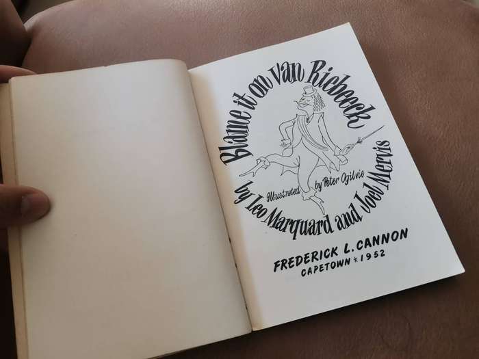 1952 first edition blame it on van riebeeck by Leo marquard and Joel mervis