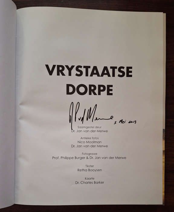 Vrystaatse Dorpe - Dr Jan van der Merwe - Rare signed and dated.