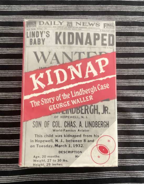 KIDNAP (The story of the Lindbergh-baby case). Hardcover, Good+condition.