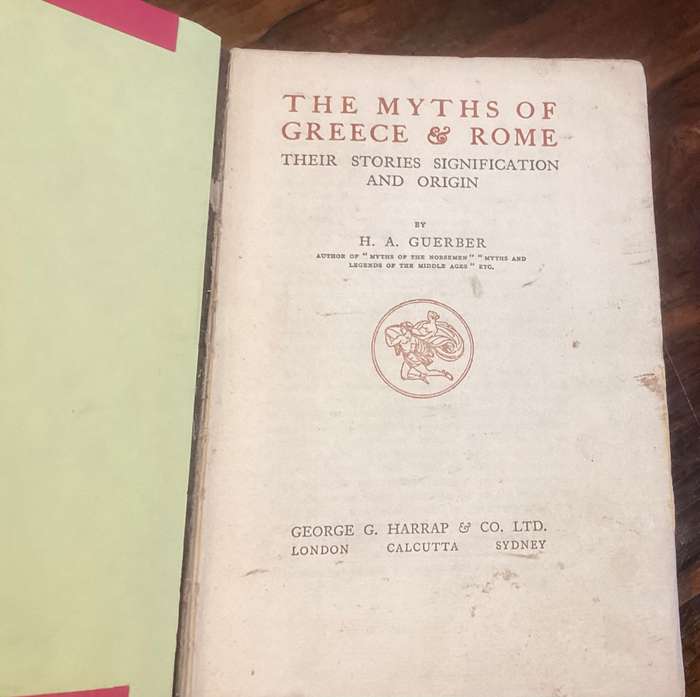 THE MYTHS OF GREECE AND ROME? Hardcover 1928 edition, by H A Geurber.