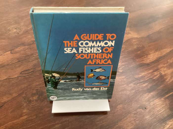 A Guide to The Common Sea Fishes of Southern Africa, by Rudy van der Elst. Hardcover.
