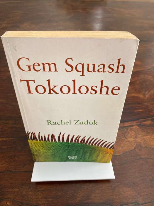 GEM SQUASH TOKOLOSHE, by Rachel Zadok. South African fiction, in a VG condition.