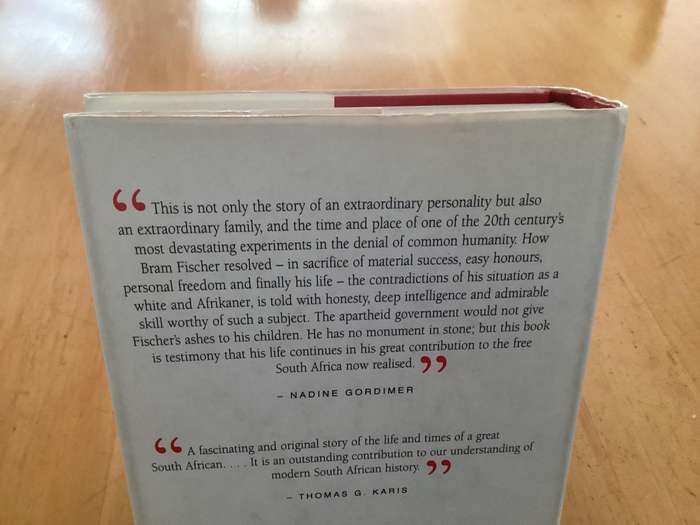 BRAAM FISCHER An Afrikaner Revolutionary. Hardcover in VGood + condition.