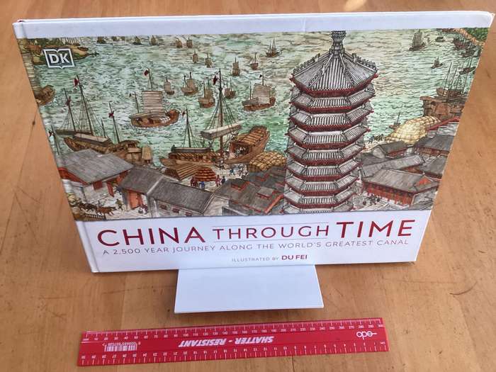 CHINA through TIME. Beautifully illustrated DK hardback, large format in excellent condition.
