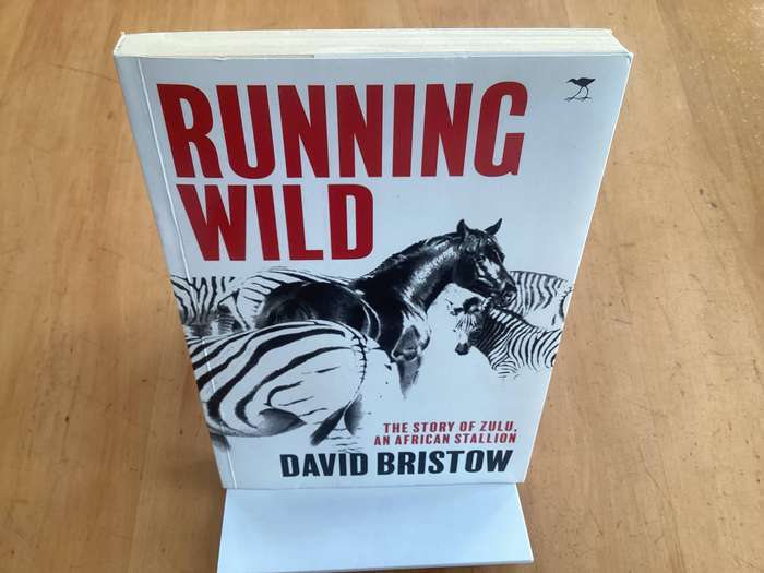 RUNNING WILD by David Bristow. Paperback with stiffened-board covers, in excellent condition.