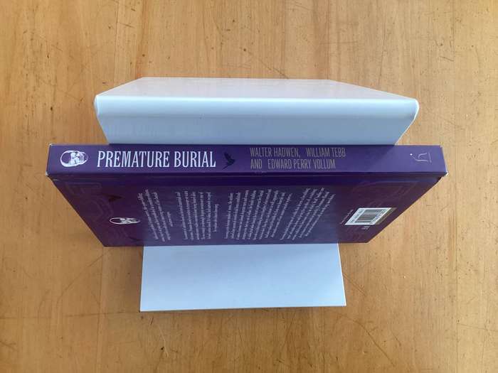 PREMATURE BURIAL (and how it may be prevented). Hardcover in excellent condition.