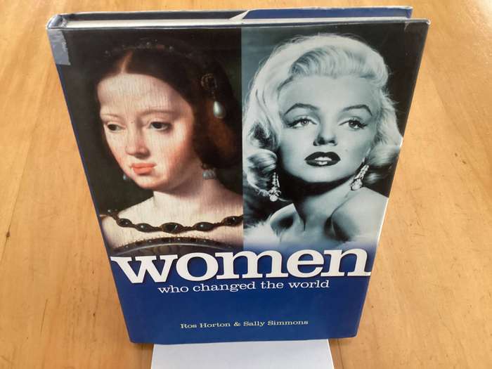 WOMEN who changed the world. Hardcover in a VGood condition.