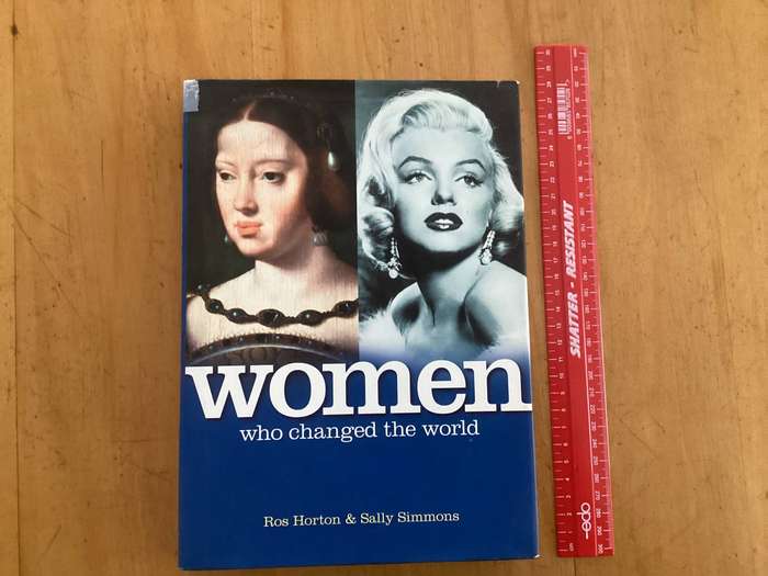 WOMEN who changed the world. Hardcover in a VGood condition.