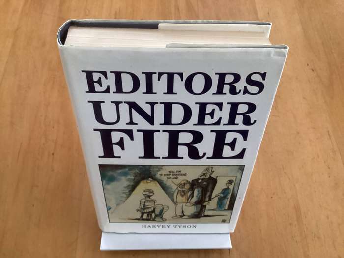 EDITORS UNDER FIRE, Hardcover by Harvey Tyson. Good+ condition.