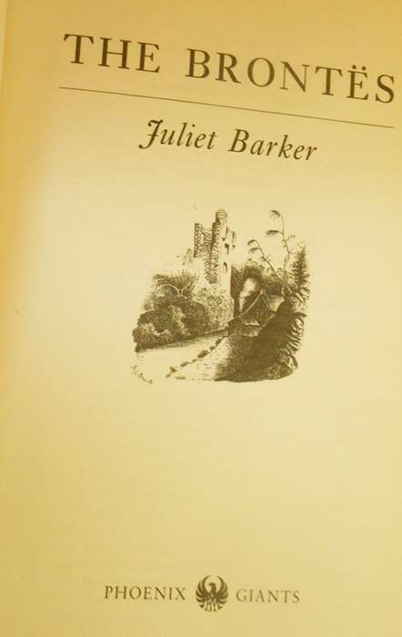 The Brontës,  a biography by Juliet Parker