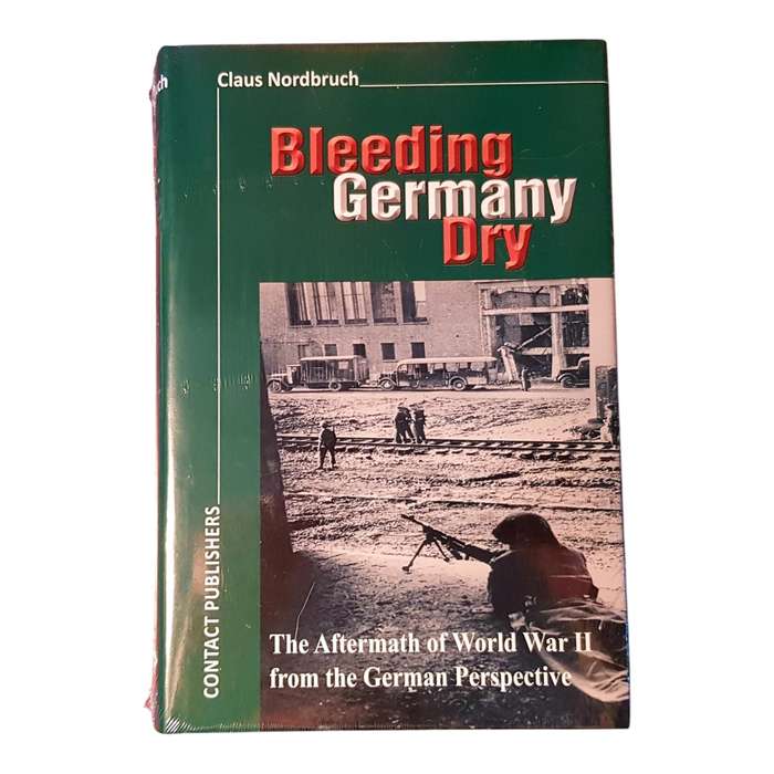 Bleeding Germany Dry by Claus Nordbruch Brand New & Sealed Rare History Book