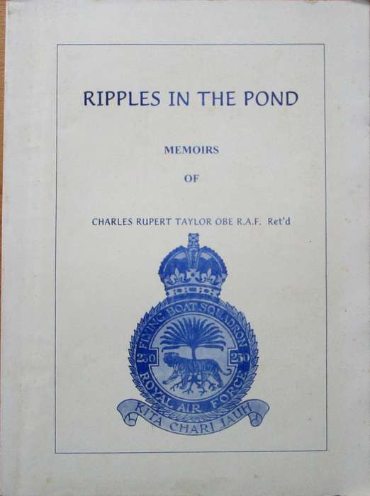 Ripples in the Pond Memoirs of Charles Rupert Taylor