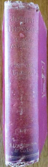 Joseph Thomson African Explorer a Biography By His Brother