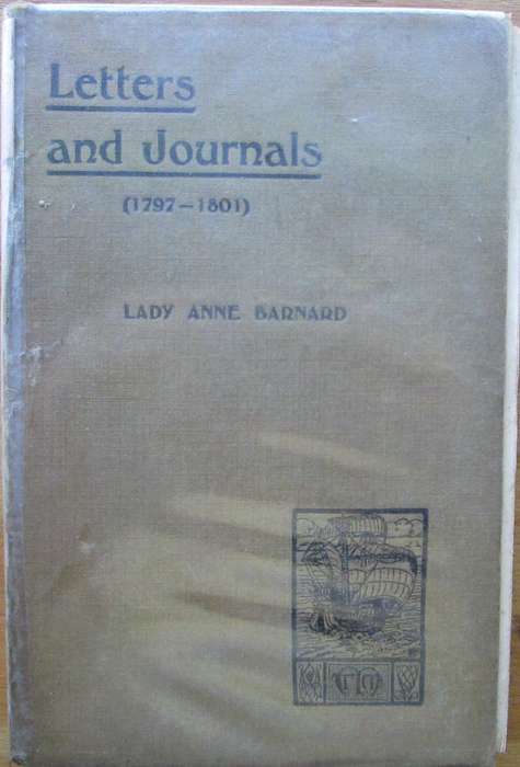 South Africa a Century Ago (1797-1801) Part I Letters Written from the Cape of Good Hope, Part II Ex