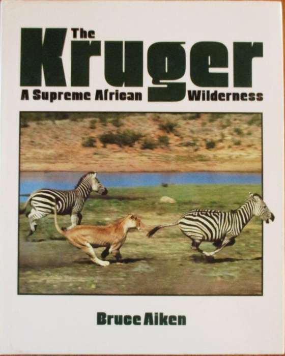 The Kruger a Supreme African Wilderness