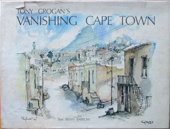 Tony Grogan's Vanishing Cape Town