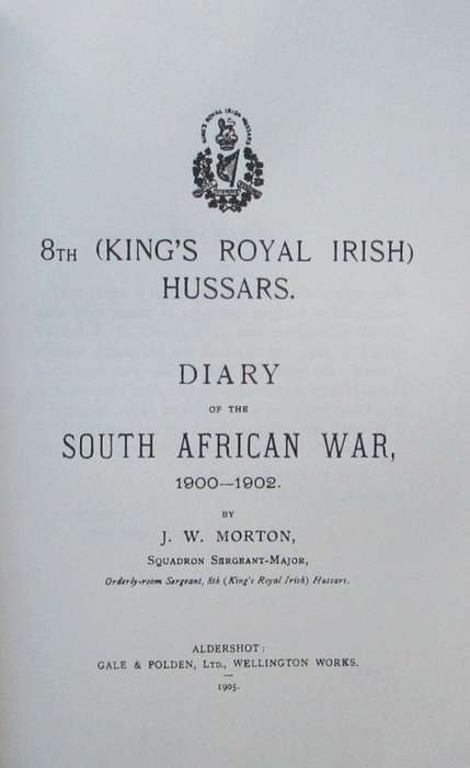 8th (King's Royal Irish) Hussars Diary of the South African War 1900-1902.
