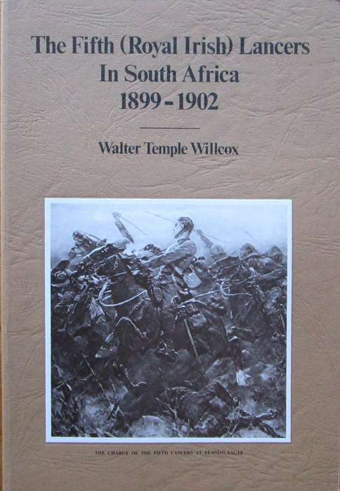 The Fifth (Royal Irish) Lancers in South Africa 1899-1902